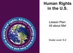 [ai] A presentation slide titled 'Human Rights in the U.S.' Features a globe at the bottom with text that states: 'All human beings are born free and equal in dignity and rights.' Lesson plan titled 'All about Me!' for grades K-2.